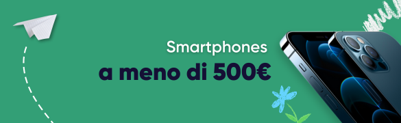 Smartphones a meno di 500€