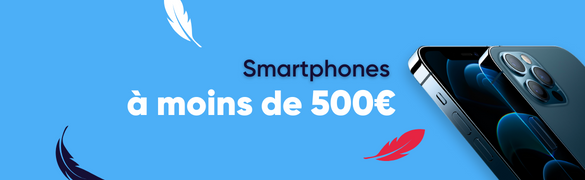 Smartphones à moins de 500 euros