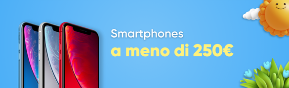 Smartphones a meno di 250€